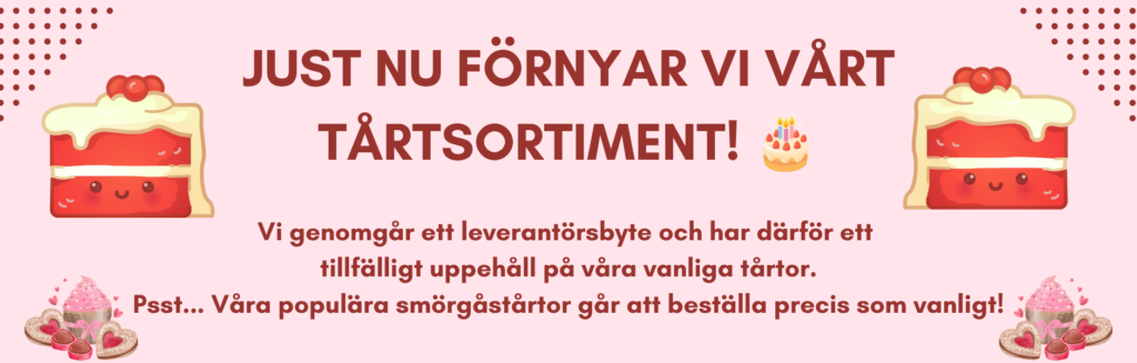 Just nu fornyar vi vart tartsortiment 🎂
